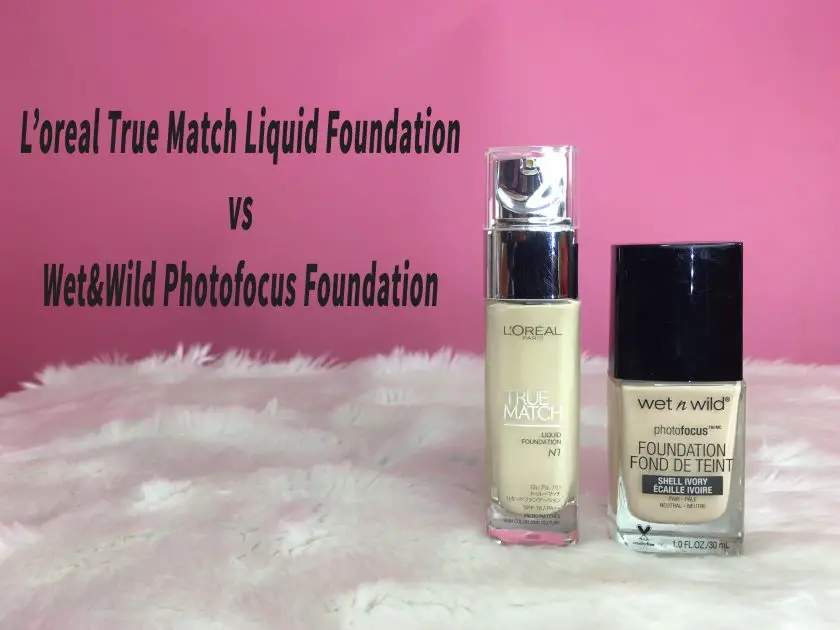 So Sánh L'oréal Paris True Match Liquid và Wet&wild Photofocus Foundation 36