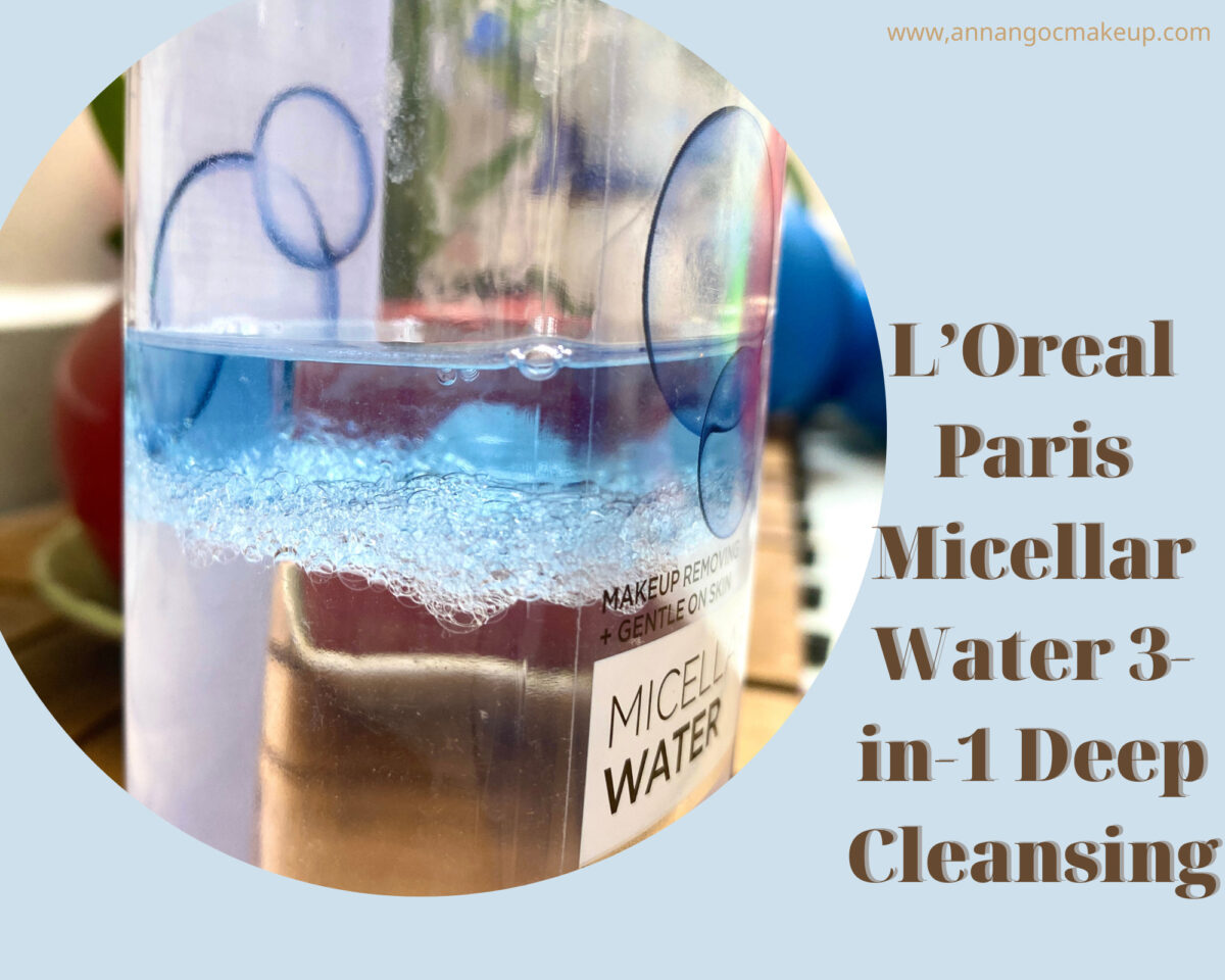 Nước Tẩy Trang L’oréal Micellar Water 3-in-1 Deep Cleansing 9