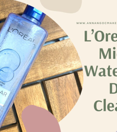 NƯỚC TẨY TRANG L’ORÉAL MICELLAR WATER 3-IN-1 DEEP CLEANSING 3