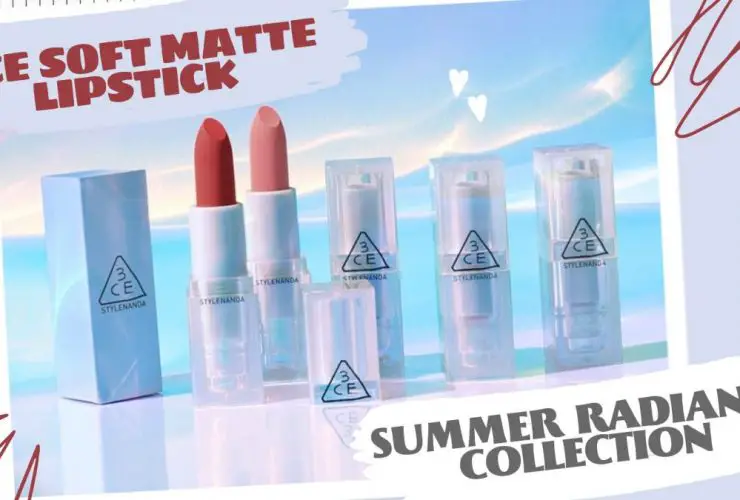 Review Summer Radiance Collection - 3CE Soft Matte Lipstick 18