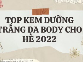 Top kem dưỡng trắng da body an toàn được săn đón hè 2022 3
