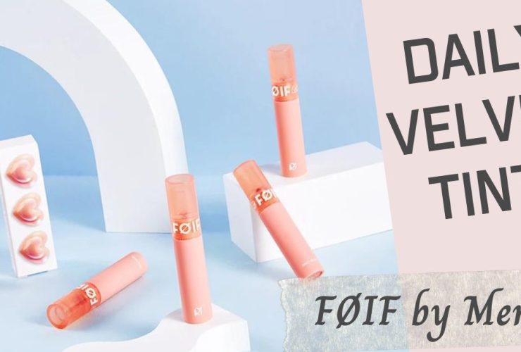 [Review] FØIF Daily Velvet Tint - Son Kem Lì Thuần Chay Nhà Merzy 3
