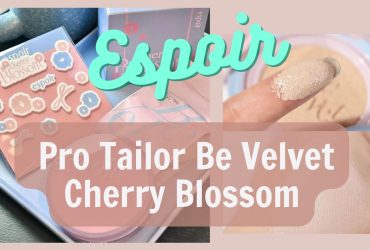 [Review] Cushion Espoir Pro Tailor Be Velvet Cherry Blossom 8