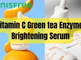 [Review] Tinh Chất Dưỡng Sáng Da INNISFREE Vitamin C Green Tea Enzyme Brightening Serum 30