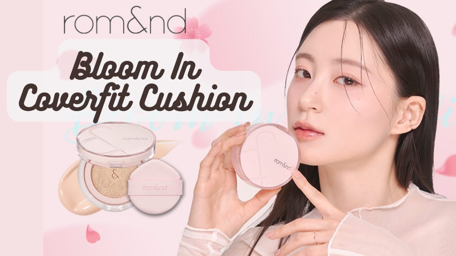 [Review] Romand Bloom In Coverfit Cushion SPF40 PA++ 1