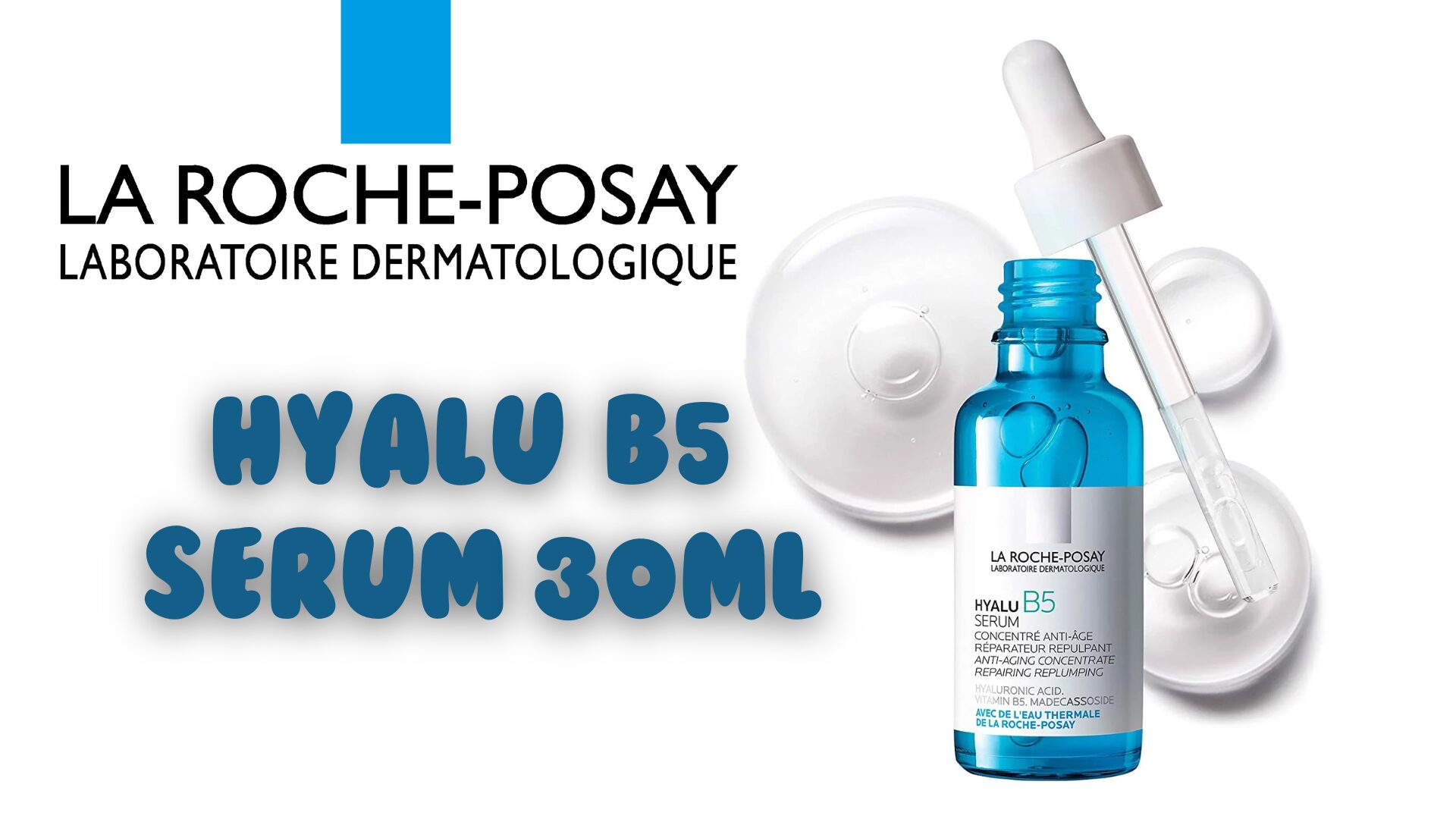 [Review] Dưỡng chất La Roche-Posay Hyalu B5 Serum 30ml 15