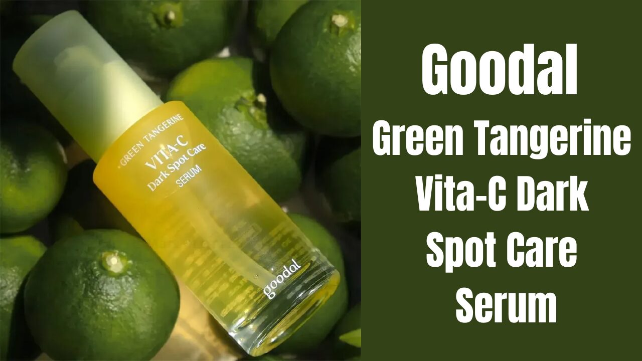 [Review] Tinh Chất Goodal Green Tangerine Vita-C Dark Spot Care Serum 5