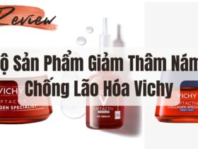 [Review] Bộ Sản Phẩm Giảm Thâm Nám, Chống Lão Hóa Vichy 3