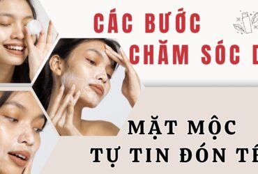 Các bước chăm sóc da khẩn cấp từ A-Z cho nàng diện mạo tươi sáng tự tin đón Tết. 22