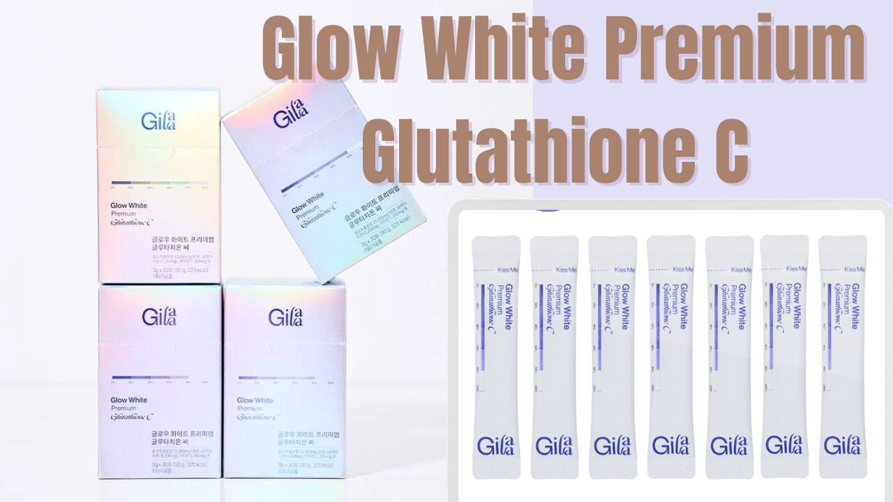 [Review] Bột Ngậm Trắng Da Hàn Quốc Glow White Premium Glutathione C Gilaa Có Thực Sự Tốt? 18